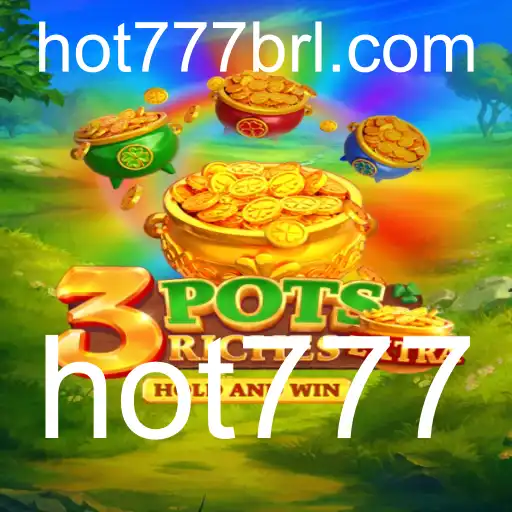 Explorando o Mundo Emocionante de 3potsExtra: Diversão Interativa com Hot777